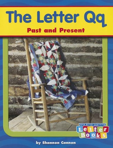 The Letter Qq: Past and Present (Letter Books)