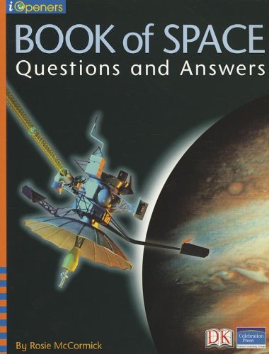 IOPENERS BOOK OF SPACE: QUESTIONS AND ANSWERS SINGLE GRADE 2 2005C