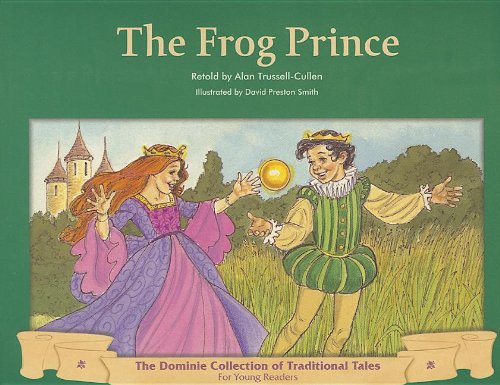 FROG PRINCE, THE (Dominie Collection of Traditional Tales)