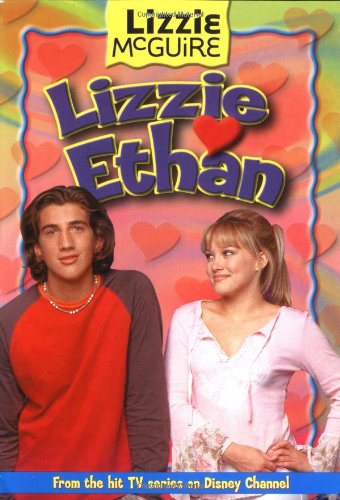Lizzie Loves Ethan (Lizzie McGuire, No.10)
