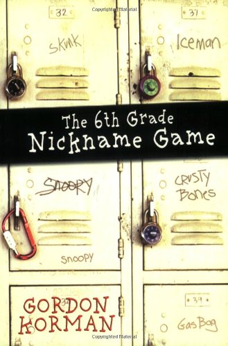 The Sixth Grade Nickname Game The Sixth Grade Nickname Game