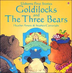 Goldilocks and the Three Bears (Usborne First Stories)