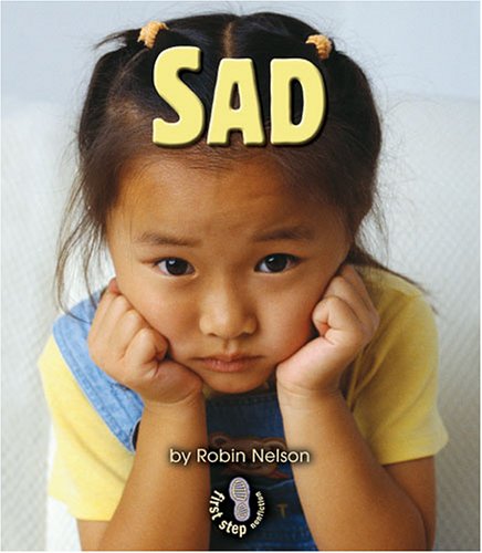 Sad (First Step Nonfiction)