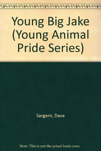 Young Big Jake (Young Animal Pride Series)