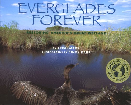 Everglades Forever: Restoring America's Great Wetland