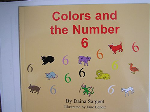 Colors And the Number 6 (Learn to Read Series: Colors And Numbers Set)