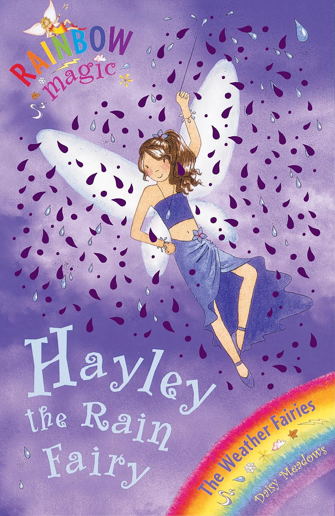 Rainbow Magic: Hayley The Rain Fairy: The Weather Fairies Book 7