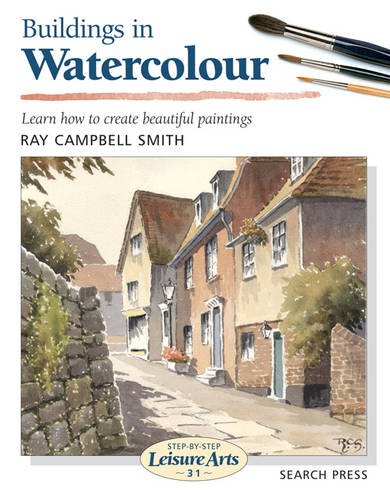 Buildings in Watercolour (Step-by-Step Leisure Arts)