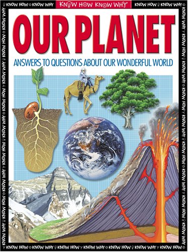 Our Planet (Know How Know Why)