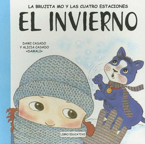 El invierno. La brujita moo (La brujita Mo y las cuatro estaciones) (Spanish Edition)