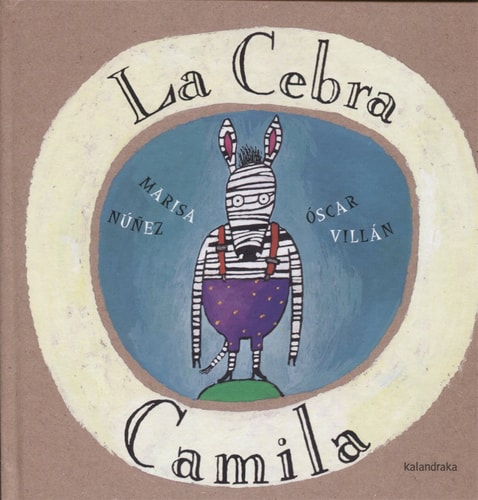 La cebra Camila (Spanish Edition)