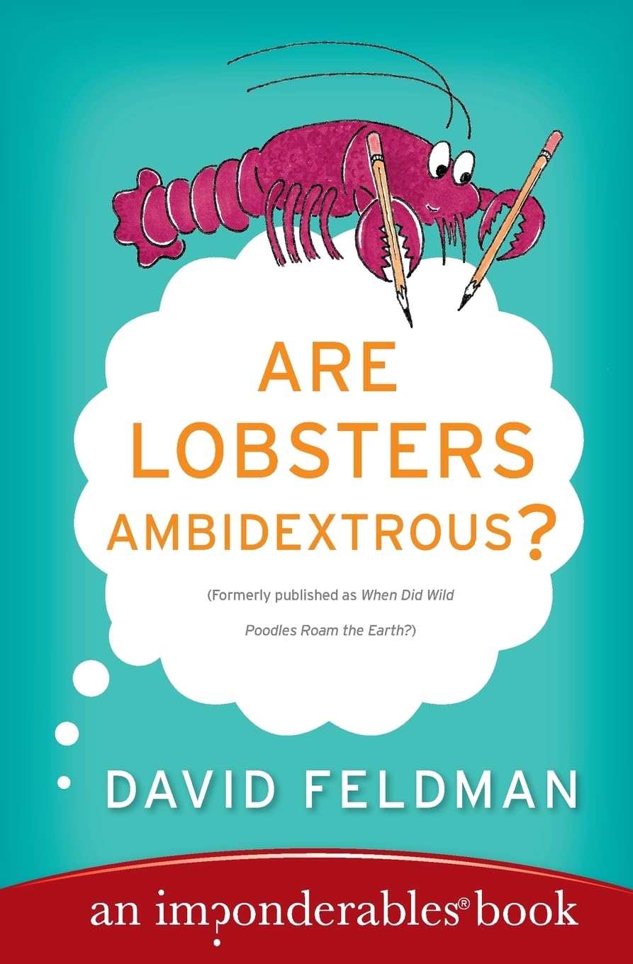 Are Lobsters Ambidextrous?: An Imponderables Book (Imponderables Series, 6)