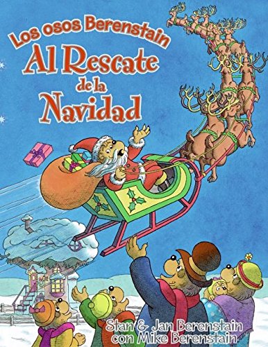 The Berenstain Bears Save Christmas (Spanish edition): Berenstain Bears Save Christmas (Spanish edition)