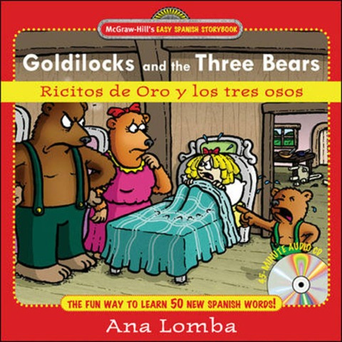 Easy Spanish Storybook: Goldilocks and the Three Bears (Book + Audio CD): Ricitos de Oro y los Tres Osos