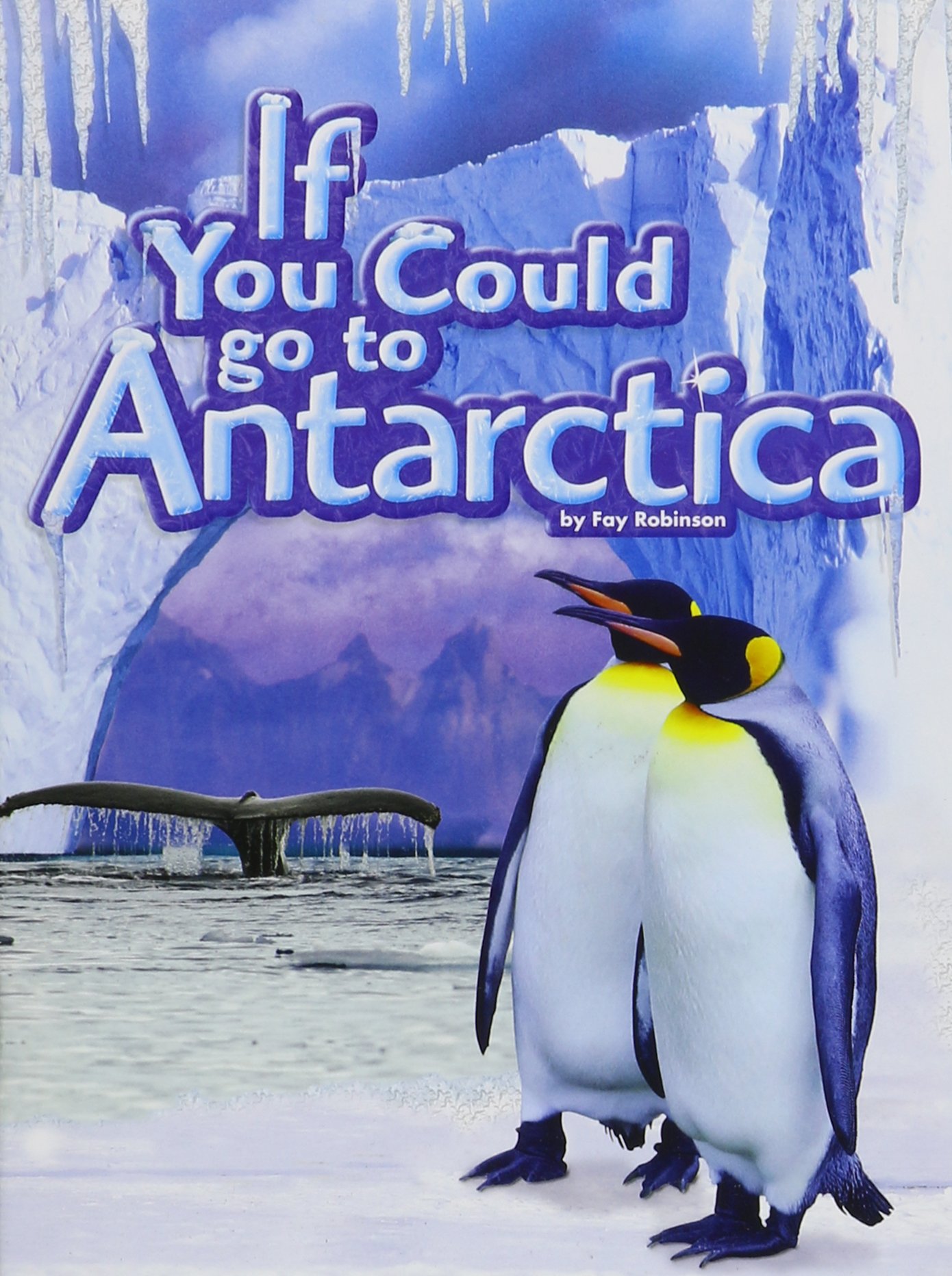 READING 2007 LITTLE BIG BOOK GRADE K.12: IF YOU WENT TO ANTARCTICA