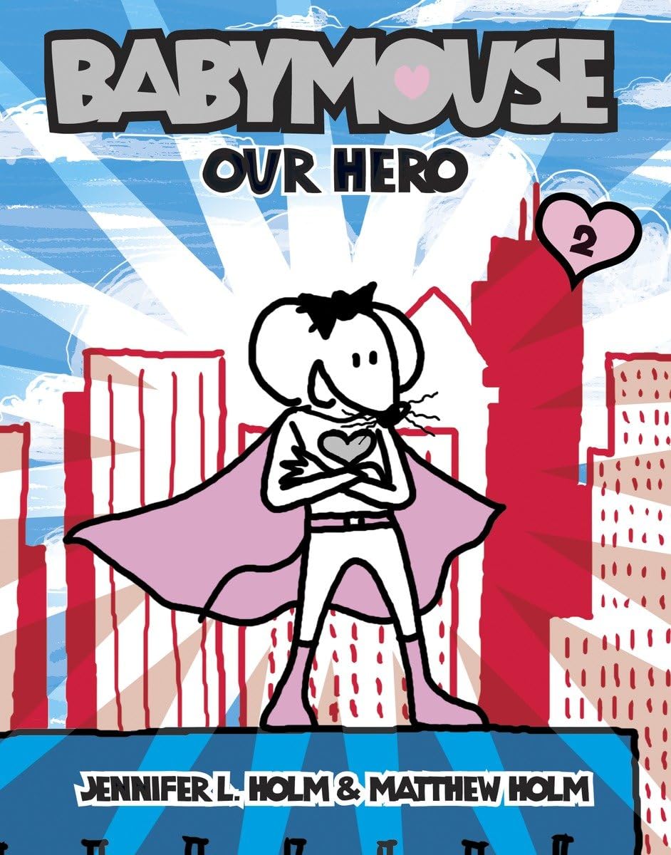 Our Hero (Babymouse #2)