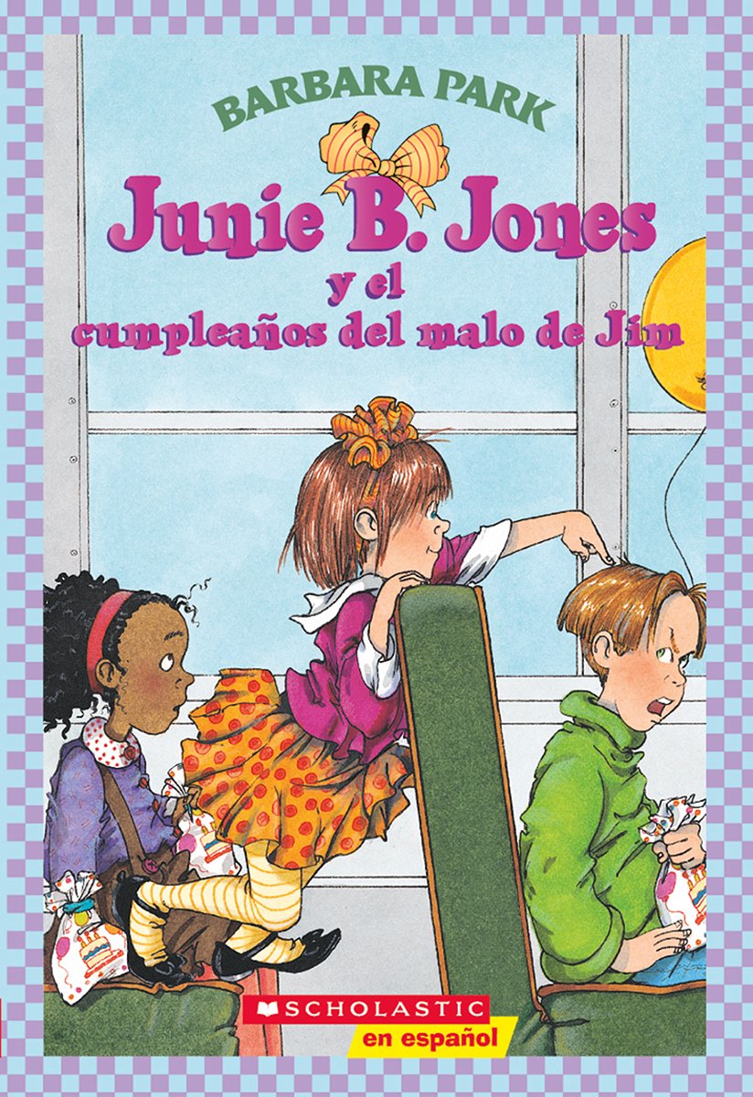 Junie B. Jones y el cumpleanos del malo de Jim (Spanish Edition)