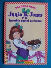 Junie B. Jones y el horrible pastel de frutas (Junie B. Jones (Spanish)) (Spanish Edition)