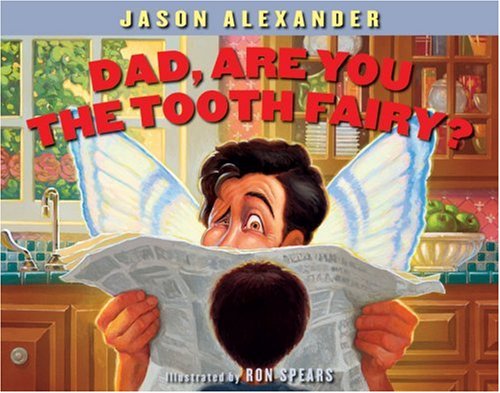 Dad, Are You The Tooth Fairy?