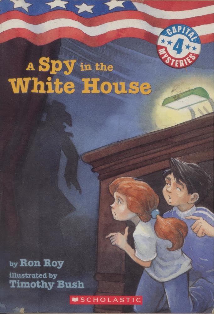 A Spy in the White House (Capital Series, Book #4)