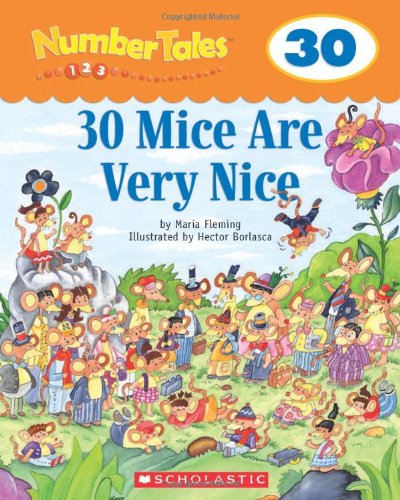 Number Tales: 30 Mice Are Very Nice