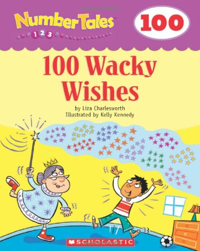 Number Tales: 100 Wacky Wishes