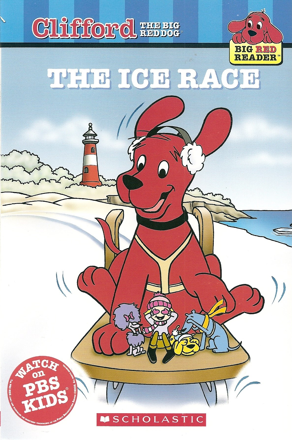 The Ice Race (Clifford the Big Red Dog) (Big Red Reader Series)