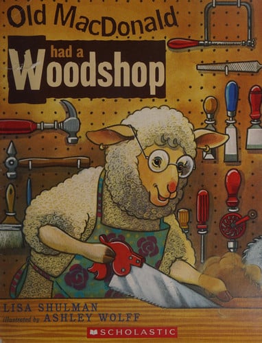 Old MacDonald Had a Woodshop
