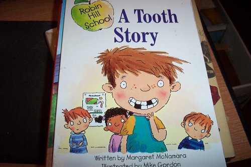 Robin Hill School A Tooth Story