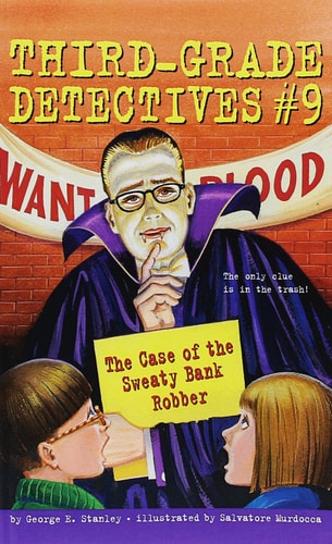 The Case of the Sweaty Bank Robber (Third-Grade Detectives, #9)