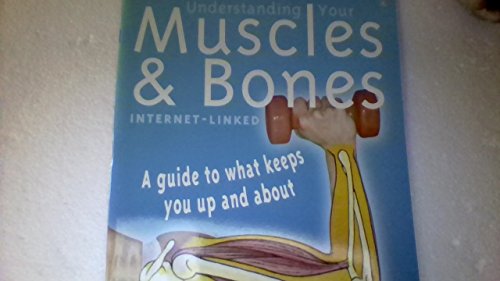 Usborne Understanding Your Muscles & Bones