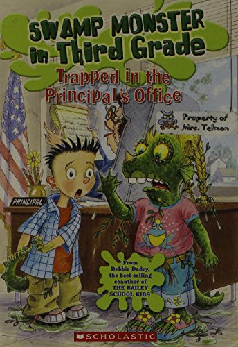 Trapped in the Principal's Office (Swamp Monster in Third Grade)