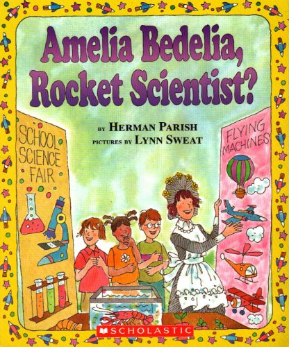 Amelia Bedelia, Rocket Scientist?