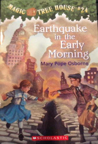 Earthquake in the Early Morning (Magic Tree House, No. 24)