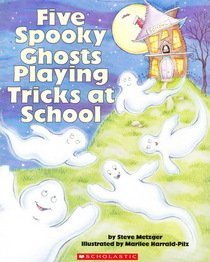 Five Spooky Ghosts Playing Tricks at School