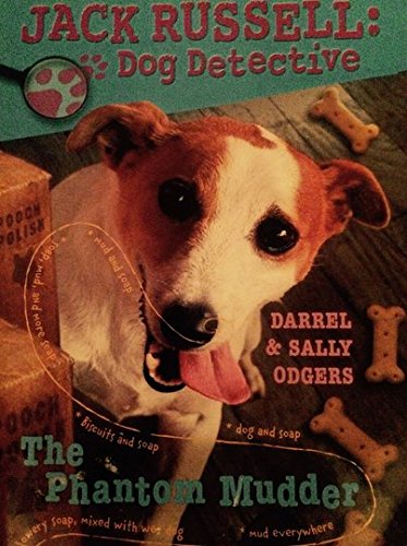 Jack Russell: Dog Detective The Phantom Mudder