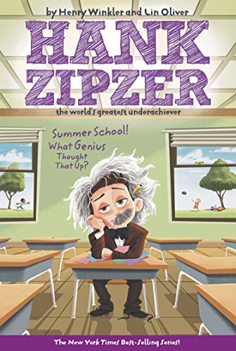 Summer School! What Genius Thought That Up? #8 (Hank Zipzer)