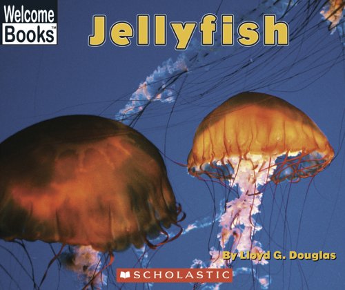 Jellyfish (Welcome Books: Ocean Life)