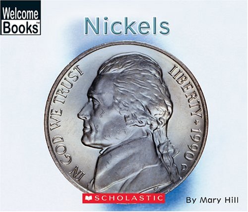 Nickels (Welcome Books Money Matters)