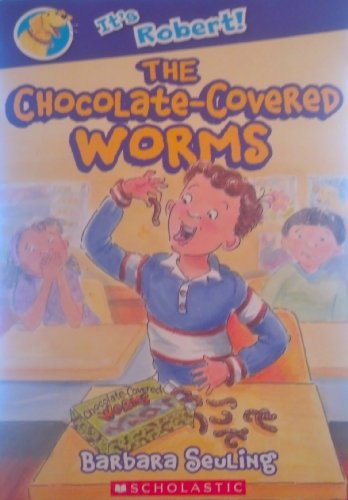 It's Robert! The Chocolate-Covered Worms