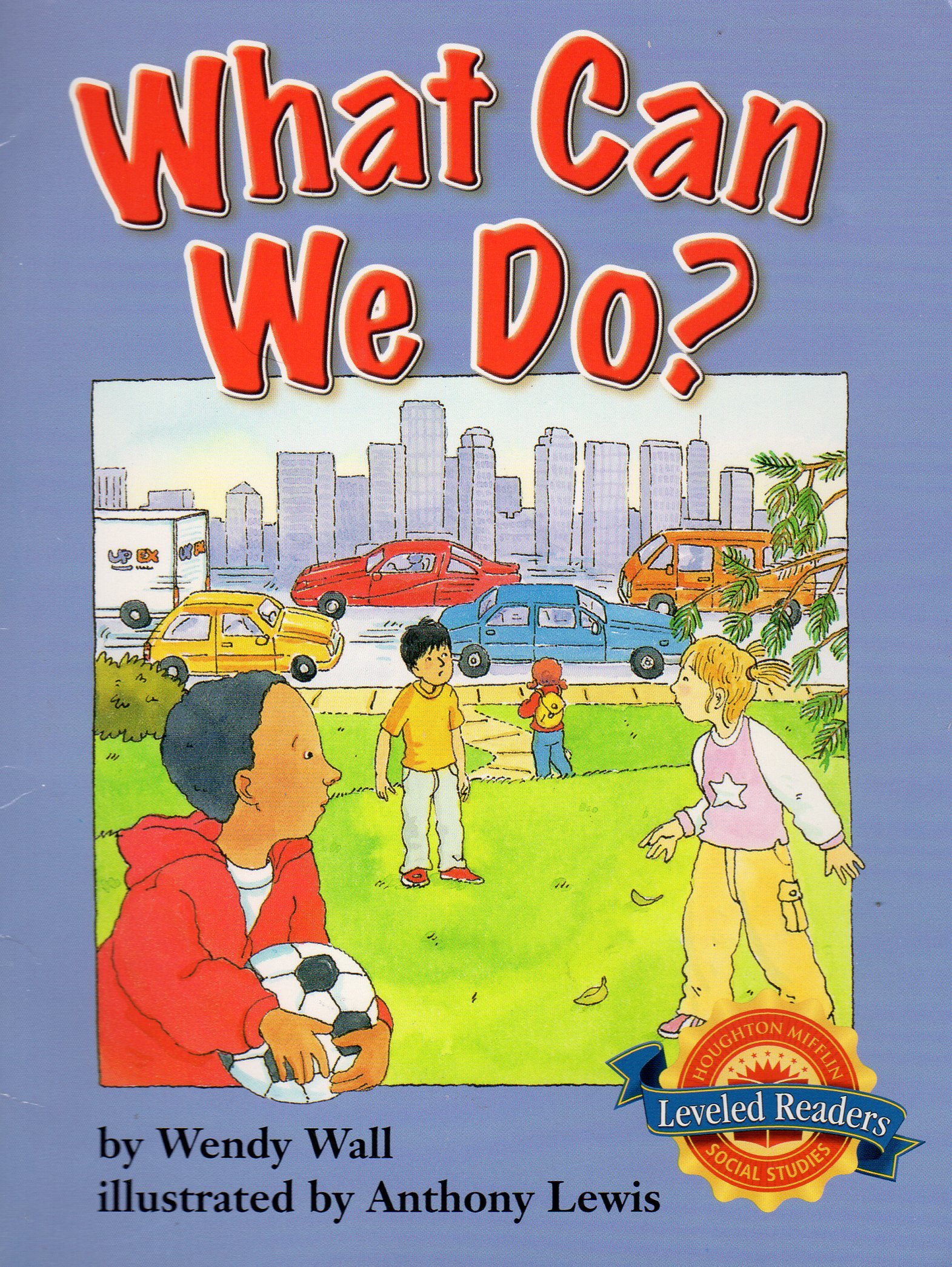 What Can We Do? (H.m. Leveled Readers S.s.)