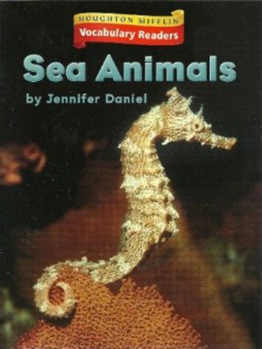 Houghton Mifflin Vocabulary Readers: Theme 3.3 Level 1 Sea Animals