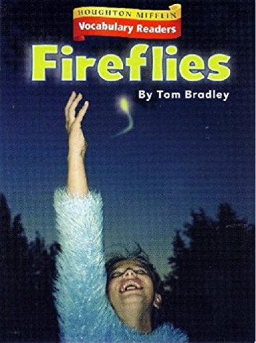 Houghton Mifflin Vocabulary Readers: Theme 10.2 Level 1 Fireflies