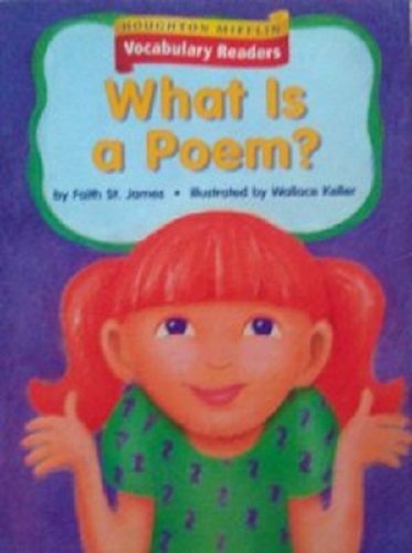 Houghton Mifflin Vocabulary Readers: Theme 1 Focus on Level 2 Focus on Poetry - What Is a Poem?