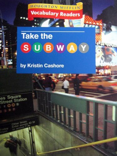 Houghton Mifflin Vocabulary Readers: Theme 3.4 Level 2 Take The Subway