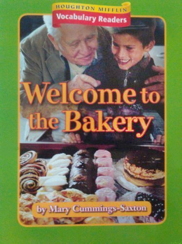 Houghton Mifflin Vocabulary Readers: Theme 5.2 Level 2 Welcome to the Bakery