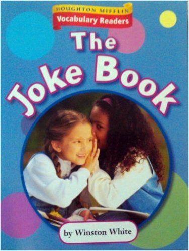 Houghton Mifflin Vocabulary Readers: Theme 5.3 Level 2 a Joke Book