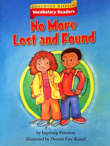 No More Lost and Found, Level 3 Theme 1.3: Houghton Mifflin Vocabulary Readers