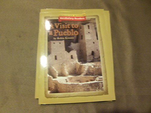 Houghton Mifflin Vocabulary Readers: Theme 2.4 Level 3 A Visit To A Pueblo