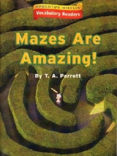 Houghton Mifflin Vocabulary Readers: Theme 3.4 Level 3 Mazes Are Amazing